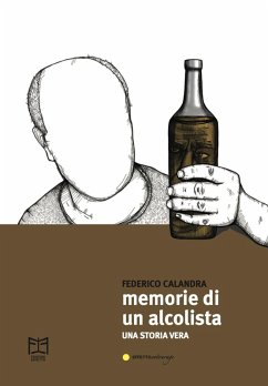 Memorie di un alcolista - Calandra, Federico