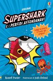 Supershark e i perfidi affondanavi