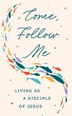 Come, Follow Me