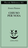 Chiuso per noia Chiuso per noia