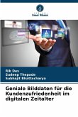 Geniale Bilddaten für die Kundenzufriedenheit im digitalen Zeitalter Geniale Bilddaten für die Kundenzufriedenheit im digitalen Zeitalter