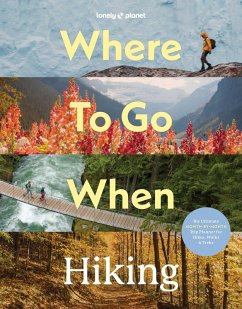 Cover Lonely Planet Where To Go When: Hiking
