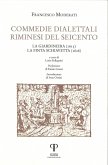 Commedie dialettali riminesi del Seicento. La giardiniera (1615). La finta schiavetta (1626) Commedie dialettali riminesi del Seicento. La giardiniera (1615). La finta schiavetta (1626)