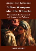 Sultan Wampum oder: Die Wünsche Sultan Wampum oder: Die Wünsche