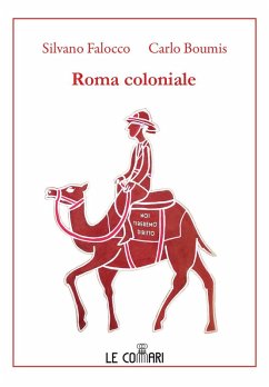 Roma coloniale - Falocco, Silvano; Boumis, Carlo
