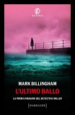 L' ultimo ballo. La prima indagine del detective Miller L' ultimo ballo. La prima indagine del detective Miller