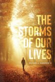 The Storm of Our Lives The Storm of Our Lives