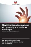 Modélisation cinématique et dynamique d'un bras robotique Modélisation cinématique et dynamique d'un bras robotique