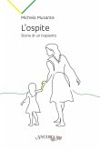 L' ospite. Storia di un trapianto L' ospite. Storia di un trapianto