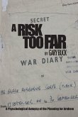 A Risk Too Far