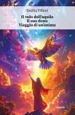 Il volo dell'aquila. Il suo dono. Viaggio di un'anima (eBook, ePUB)