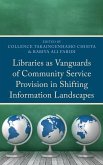 Libraries as Vanguards of Community Service Provision in Shifting Information Landscapes (eBook, PDF)
