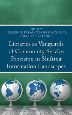 Cover Libraries as Vanguards of Community Service Provision in Shifting Information Landscapes (eBook, PDF)