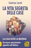 La Vita Segreta delle Case (eBook, ePUB)