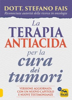 La Terapia antiacida per la Cura dei Tumori (eBook, ePUB) - Fais, Stefano