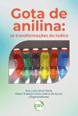 Gota de anilina: As transformações do lúdico (eBook, ePUB)