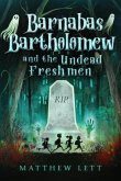 Barnabas Bartholomew and the Undead Freshmen (eBook, ePUB)