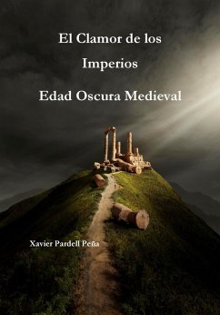 Cover El Clamor de los Imperios Edad Oscura Medieval (Novela, #1) (eBook, ePUB)