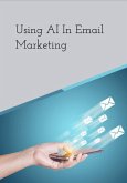 Using AI in Email Marketing (eBook, ePUB)