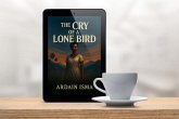 The Cry of a Lone Bird (eBook, ePUB) The Cry of a Lone Bird (eBook, ePUB)