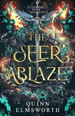 The Seer Ablaze (The Viridian Curse #1) (eBook, ePUB) - Elmsworth, Quinn