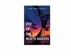 Rise of the North Raiders (eBook, ePUB)