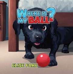 Cover Where Is My Ball? (eBook, ePUB)