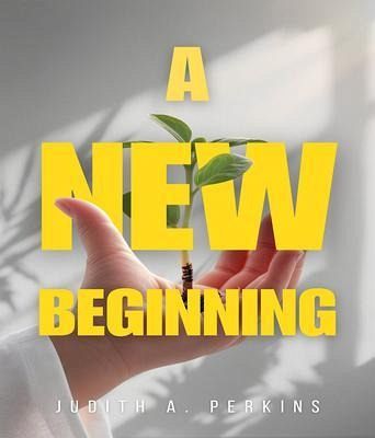 A New Beginning (eBook, ePUB) A New Beginning (eBook, ePUB)