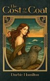 The Cost of the Coat (eBook, ePUB) The Cost of the Coat (eBook, ePUB)
