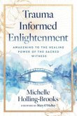 Trauma Informed Enlightenment (eBook, ePUB)
