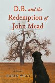 D.B. and the Redemption of John Mead (eBook, ePUB)