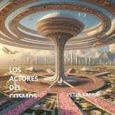 Los Actores del Cosmos (eBook, ePUB) Los Actores del Cosmos (eBook, ePUB)