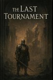 The Last Tournaments (eBook, ePUB)