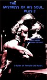 The Mistress of His Soul... Plus-2 (eBook, ePUB) The Mistress of His Soul... Plus-2 (eBook, ePUB)