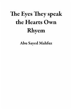 Cover The Eyes They speak the Hearts Own Rhyem (eBook, ePUB)
