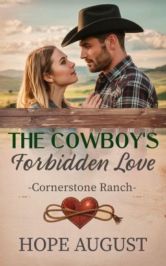 Cover The Cowboy's Forbidden Love (Cornerstone Ranch, #2) (eBook, ePUB)