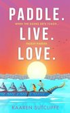 Paddle. Live. Love. (eBook, ePUB) Paddle. Live. Love. (eBook, ePUB)