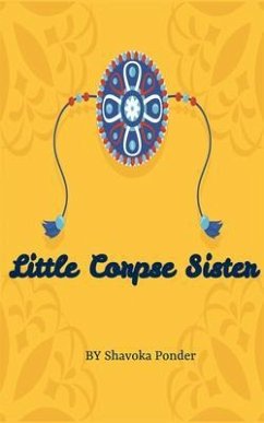 Little Corpse Sister (eBook, ePUB) - Ponder, Shavoka