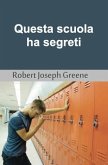 Questa scuola ha segreti (eBook, ePUB) Questa scuola ha segreti (eBook, ePUB)