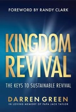Kingdom Revival (eBook, ePUB) - Green, Darren Kingdom Revival (eBook, ePUB) - Green, Darren