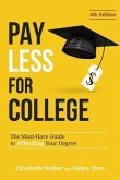 PAY LESS FOR COLLEGE (eBook, ePUB) PAY LESS FOR COLLEGE (eBook, ePUB)