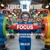 Fábrica De Enfoque (eBook, ePUB)