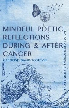 Cover Mindful Poetic Reflections During & After Cancer (eBook, ePUB)