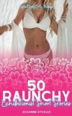 50 Raunchy Exhibitionist Short Stories - Explicit Sexy Erotic Package (eBook, ePUB) 50 Raunchy Exhibitionist Short Stories - Explicit Sexy Erotic Package (eBook, ePUB)