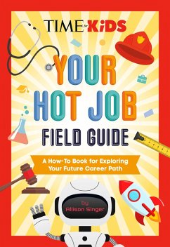 Cover TIME for Kids: Your Hot Job Field Guide (eBook, ePUB)