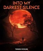 In My Darkest Silence (eBook, ePUB)