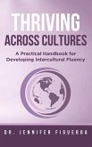 Thriving Across Cultures (eBook, ePUB) Thriving Across Cultures (eBook, ePUB)