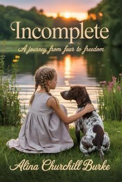 INCOMPLETE (eBook, ePUB) - Burke, Alina Churchill
