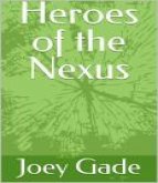 Heroes of the Nexus (eBook, ePUB)