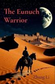 The Eunuch Warrior (eBook, ePUB) The Eunuch Warrior (eBook, ePUB)
